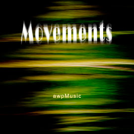 Movements - music by Andrew Wilson